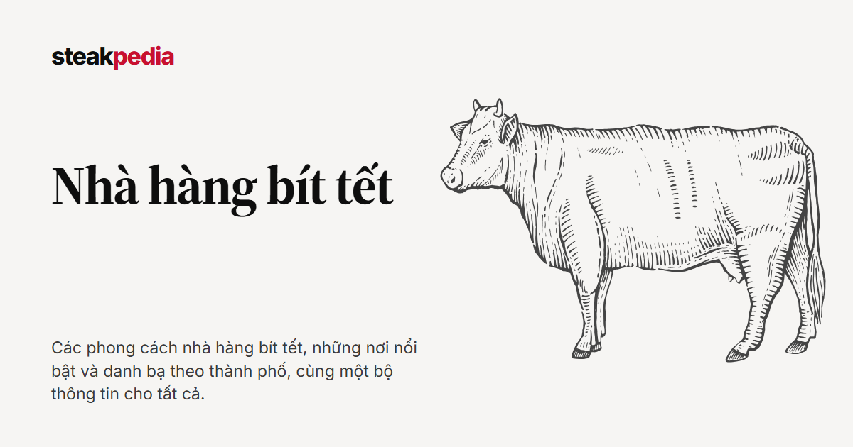 Cẩm nang nhà hàng bít tết của Steakpedia
